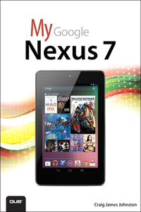 Omslagafbeelding: My Google Nexus 7 and Nexus 10 1st edition 9780133256529
