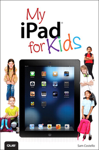 Omslagafbeelding: My iPad for Kids (Covers iOS 6 on iPad 3rd or 4th generation, and iPad mini) 2nd edition 9780789748645