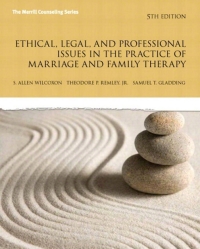 Cover image: Ethical, Legal, and Professional Issues in the Practice of Marriage and Family Therapy, Updated Edition 5th edition 9780133377446