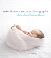 صورة الغلاف: Natural Newborn Baby Photography 1st edition 9780321903617