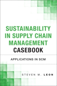 Imagen de portada: Sustainability in Supply Chain Management Casebook 1st edition 9780133367195