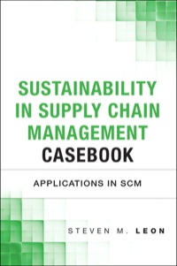 Imagen de portada: Sustainability in Supply Chain Management Casebook 1st edition 9780133367195