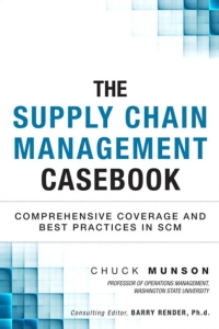 Cover image: Supply Chain Management Casebook, The 1st edition 9780134770901