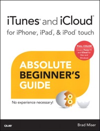 Titelbild: iTunes and iCloud for iPhone, iPad, & iPod touch Absolute Beginner's Guide 1st edition 9780789750648