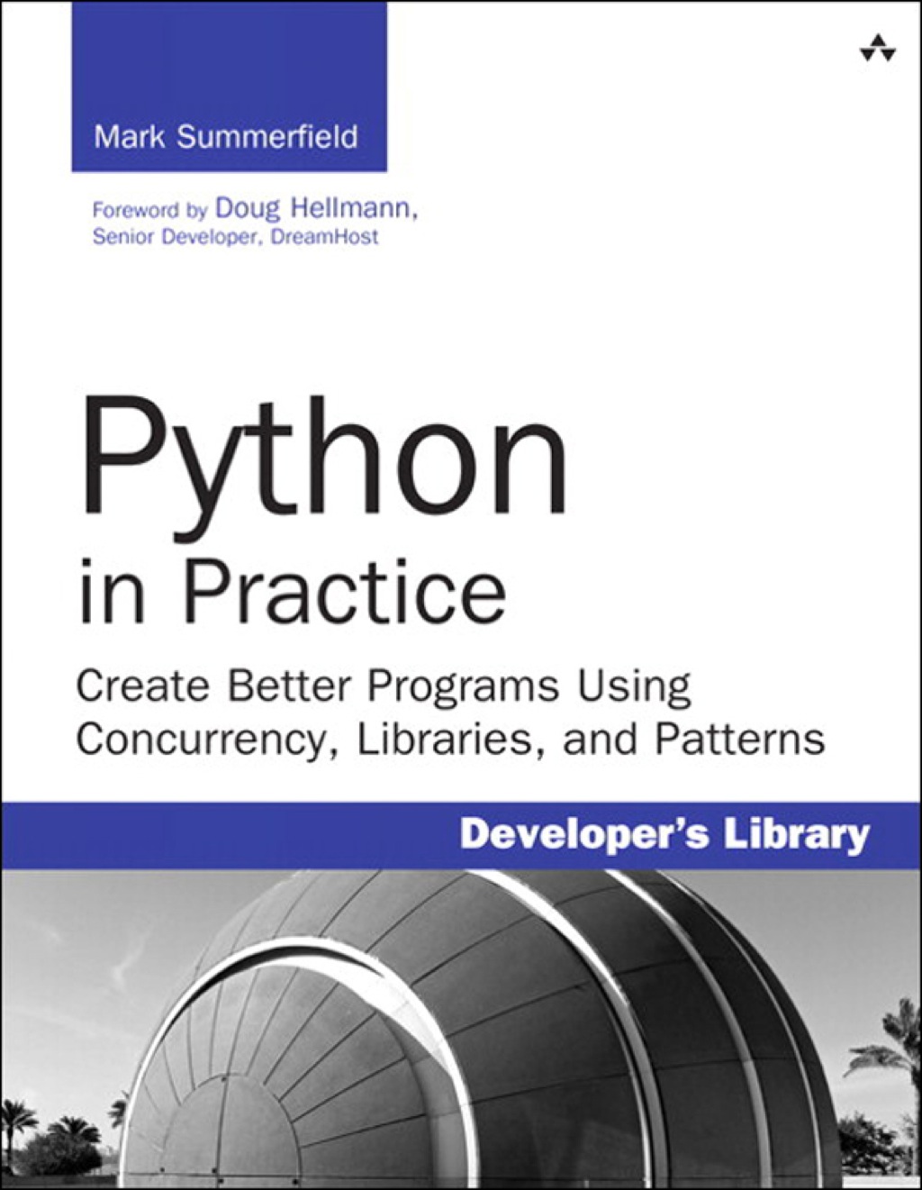 Python in Practice Create Better Programs Using Concurrency, Libraries, and Patterns 1st Edition