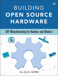 Cover image: Building Open Source Hardware 1st edition 9780321906045