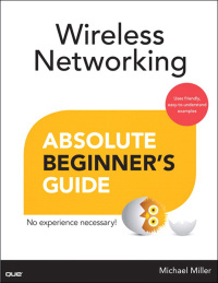 Titelbild: Wireless Networking Absolute Beginner's Guide 1st edition 9780789750785