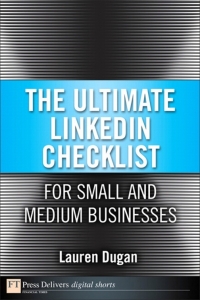 Imagen de portada: Ultimate LinkedIn Checklist For Small and Medium Businesses, The 1st edition 9780133381597