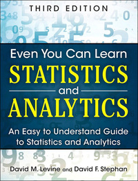 Cover image: Even You Can Learn Statistics and Analytics 3rd edition 9780133382662