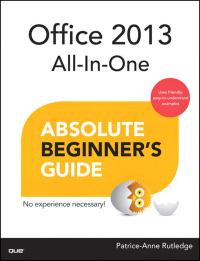 Cover image: Office 2013 All-In-One Absolute Beginner's Guide 1st edition 9780789751010