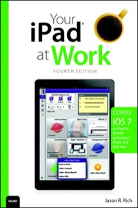 صورة الغلاف: Your iPad at Work (covers iOS 7 on iPad Air, iPad 3rd and 4th generation, iPad2, and iPad mini) 4th edition 9780789751034