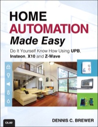صورة الغلاف: Home Automation Made Easy 1st edition 9780789751249
