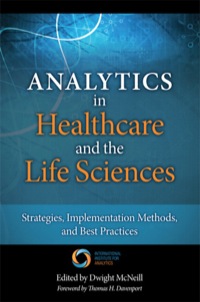 صورة الغلاف: Analytics in Healthcare and the Life Sciences 1st edition 9780133407334