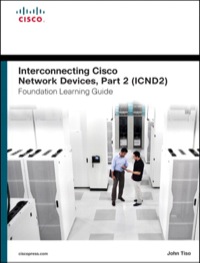 Imagen de portada: Interconnecting Cisco Network Devices, Part 2 (ICND2) Foundation Learning Guide 4th edition 9781587143779
