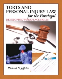 Cover image: Torts and Personal Injury Law for the Paralegal 1st edition 9780132919845