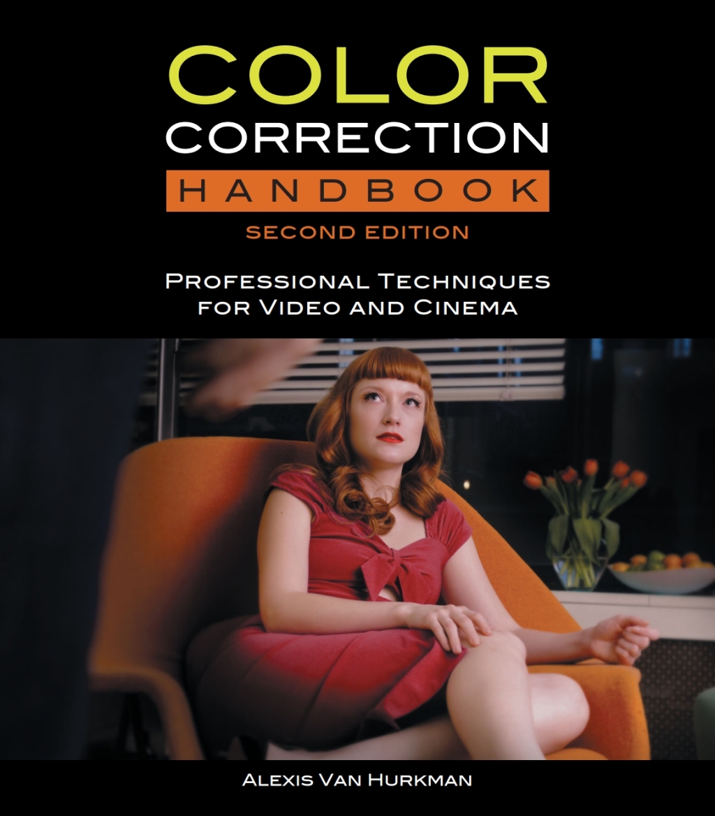 Color Correction Handbook Professional Techniques for Video and Cinema 2nd Edition