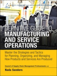 Cover image: Definitive Guide to Manufacturing and Service Operations, The 1st edition 9780133438642