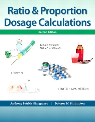 表紙画像: Ratio & Proportion Dosage Calculation 2nd edition 9780133107203