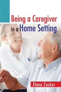 Omslagafbeelding: Being a Caregiver in a Home Setting 1st edition 9780132741897