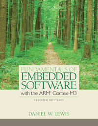 Cover image: Fundamentals of Embedded Software with the ARM Cortex-M3 1st edition 9780132916547