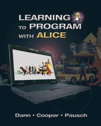 Cover image: Learning to Program with Alice 3rd edition 9780132122474