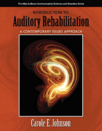 Cover image: Introduction to Auditory Rehabilitation: A Contemporary Issues Approach 1st edition 9780205424177