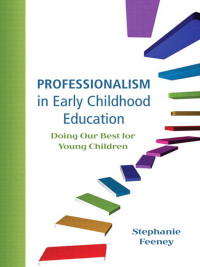 Titelbild: Professionalism in Early Childhood Education 1st edition 9780137064700