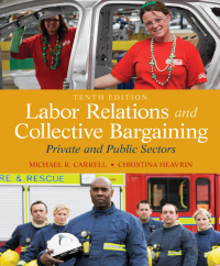 Cover image: Labor Relations and Collective Bargaining 10th edition 9780132730013