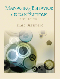 Cover image: Managing Behavior in Organizations 6th edition 9780132729833