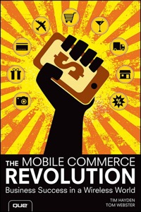 صورة الغلاف: Mobile Commerce Revolution, The 1st edition 9780789751546