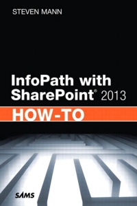 Imagen de portada: InfoPath with SharePoint 2013 How-To 1st edition 9780672336942