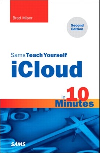 Cover image: Sams Teach Yourself iCloud in 10 Minutes 2nd edition 9780133476170