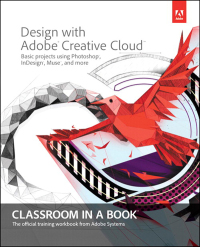 Imagen de portada: Design with Adobe Creative Cloud Classroom in a Book 1st edition 9780133477627