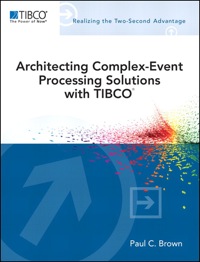 Cover image: Architecting Complex-Event Processing Solutions with TIBCO® 1st edition 9780321801982