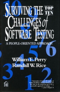 صورة الغلاف: Surviving the Top Ten Challenges of Software Testing 1st edition 9780133488609