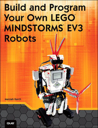 Omslagafbeelding: Build and Program Your Own LEGO Mindstorms EV3 Robots 1st edition 9780789751850