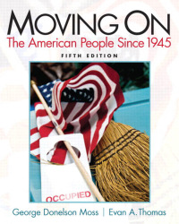 Cover image: Moving On: The American People Since 1945 5th edition 9780205880768