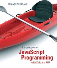 Titelbild: Introduction to JavaScript Programming with XML and PHP 1st edition 9780133068306