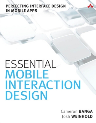 表紙画像: Essential Mobile Interaction Design 1st edition 9780321961570