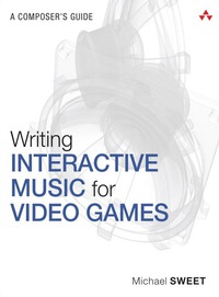 Imagen de portada: Writing Interactive Music for Video Games 1st edition 9780321961587