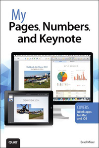 صورة الغلاف: My Pages, Numbers, and Keynote (for Mac and iOS) 1st edition 9780789752673