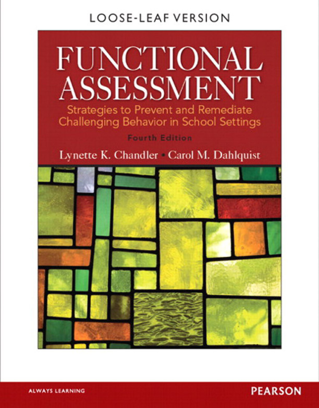 Functional Assessment Strategies to Prevent and Remediate Challenging Behavior in School Settings 4th Edition