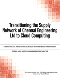 صورة الغلاف: Transitioning the Supply Network of Chennai Engineering Ltd to Cloud Computing 1st edition 9780133586053