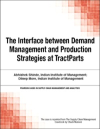 صورة الغلاف: Interface between Demand Management and Production Strategies at TractParts, The 1st edition 9780133586084