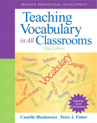 Cover image: Teaching Vocabulary in All Classrooms 5th edition 9780132837781