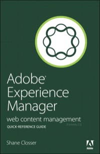 صورة الغلاف: Adobe Experience Manager Quick-Reference Guide 1st edition 9780321967817