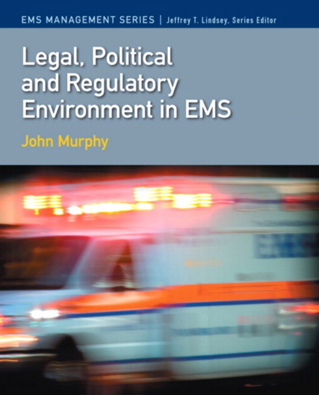 ISBN 9780135036037 product image for Legal  Political & Regulatory Environment in EMS - 1st Edition (eBook) | upcitemdb.com