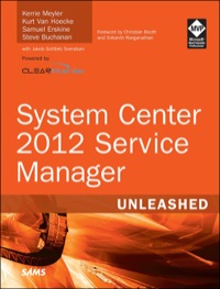 Omslagafbeelding: System Center 2012 Service Manager Unleashed 1st edition 9780672337079