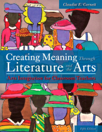 Cover image: Creating Meaning Through Literature and the Arts 5th edition 9780133519228