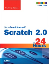Omslagafbeelding: Scratch 2.0 Sams Teach Yourself in 24 Hours 1st edition 9780672337093